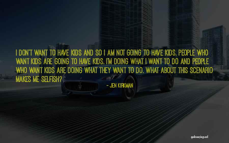 Konold Lawn Quotes By Jen Kirkman Konold Lawn Quotes By Jen Kirkman