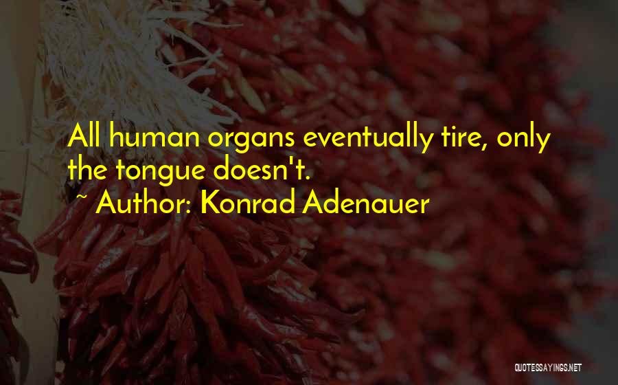 Konrad Adenauer Quotes 1740037