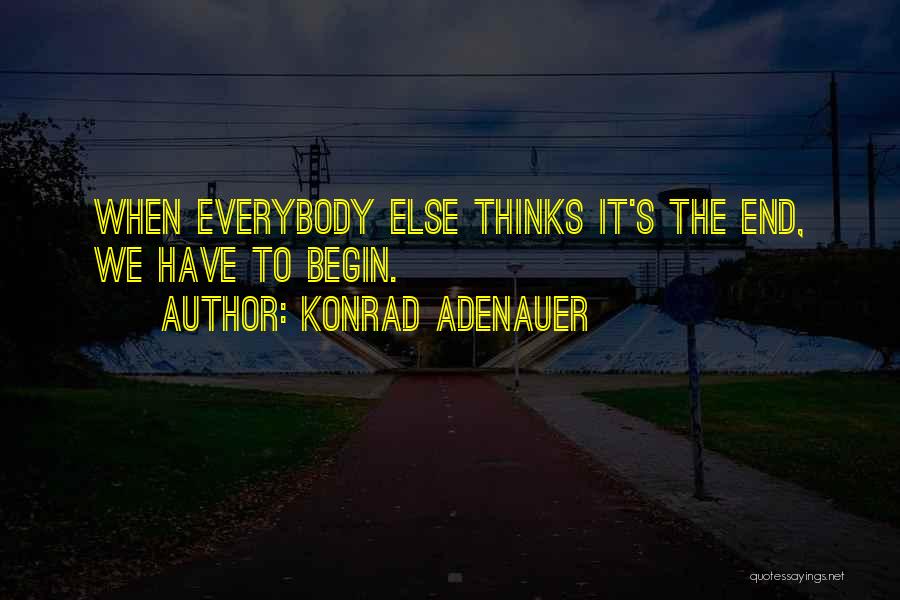 Konrad Adenauer Quotes 528689