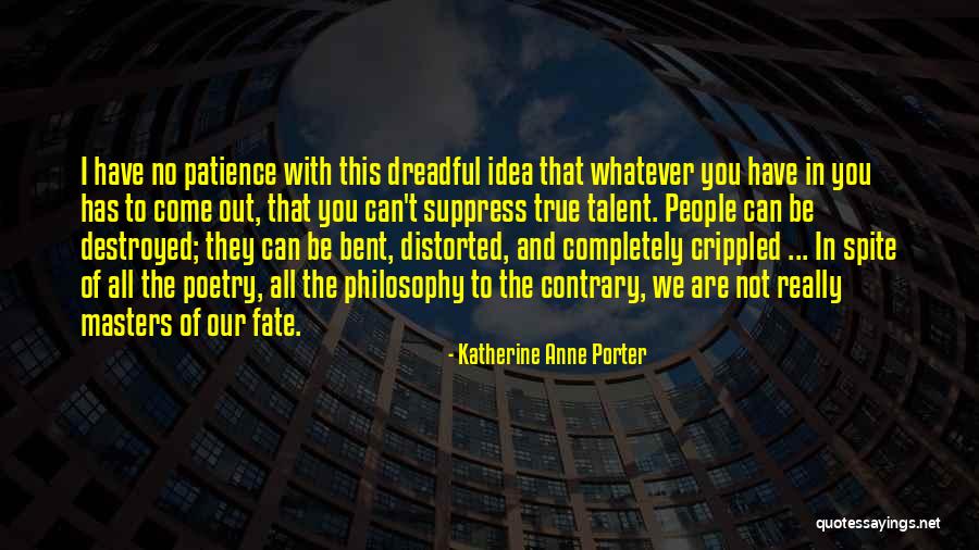 Konsalik Quotes By Katherine Anne Porter Konsalik Quotes By Katherine Anne Porter