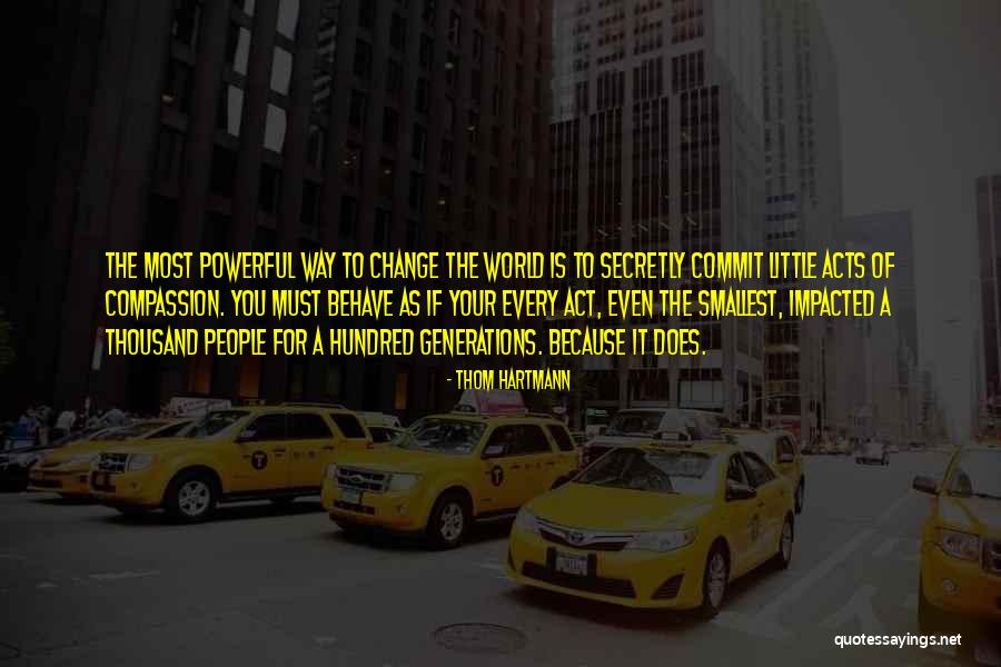Konsisten Adalah Quotes By Thom Hartmann Konsisten Adalah Quotes By Thom Hartmann
