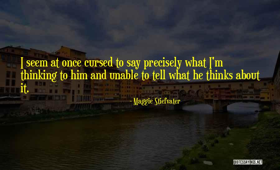 Konskaportan Quotes By Maggie Stiefvater Konskaportan Quotes By Maggie Stiefvater