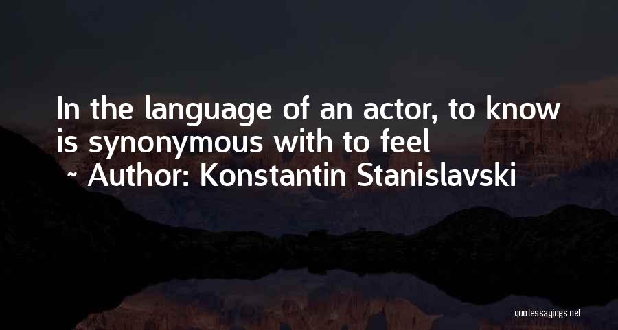 Konstantin Stanislavski Quotes 1765131