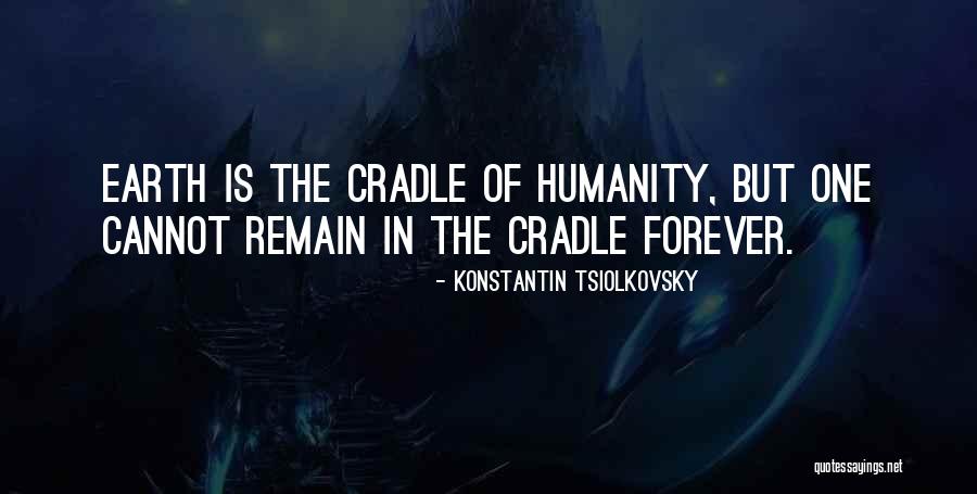 Konstantin Tsiolkovsky Quotes 1058617