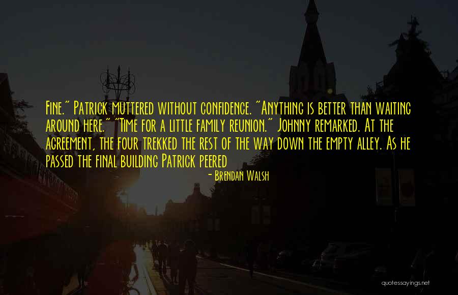 Konstanty Radziwill Quotes By Brendan Walsh Konstanty Radziwill Quotes By Brendan Walsh
