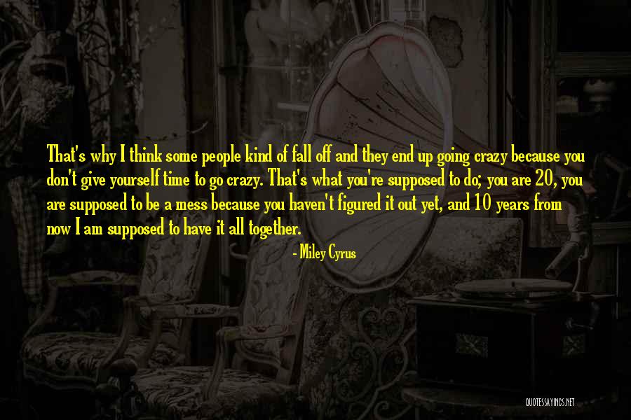 Konstanze Stiba Quotes By Miley Cyrus Konstanze Stiba Quotes By Miley Cyrus