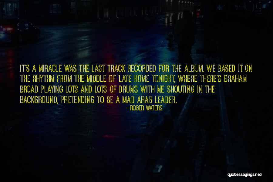 Kontessa Quotes By Roger Waters Kontessa Quotes By Roger Waters