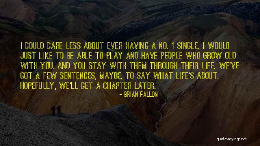 Kontijensi Konflik Quotes By Brian Fallon Kontijensi Konflik Quotes By Brian Fallon