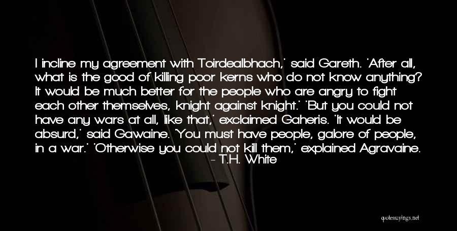 Kontinent Lis Quotes By T.H. White Kontinent Lis Quotes By T.H. White