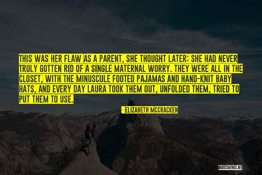 Kontisi Quotes By Elizabeth McCracken Kontisi Quotes By Elizabeth McCracken