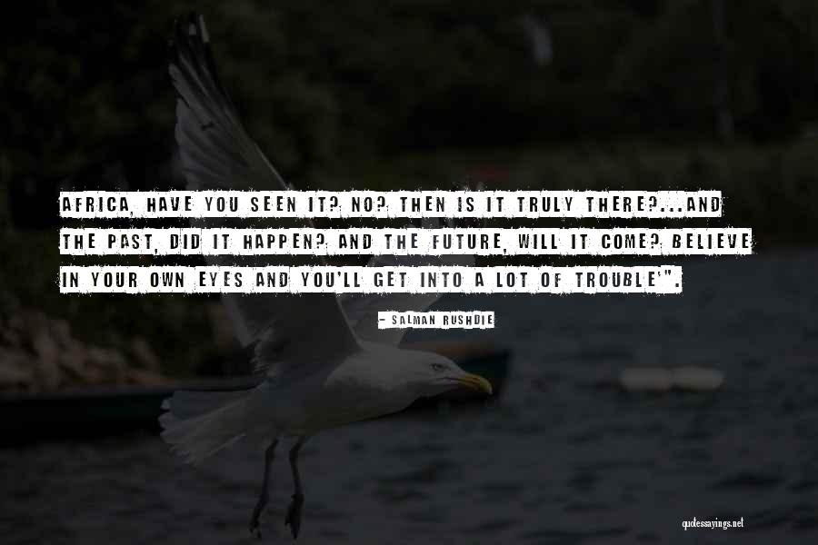 Konys Fayetteville Quotes By Salman Rushdie Konys Fayetteville Quotes By Salman Rushdie