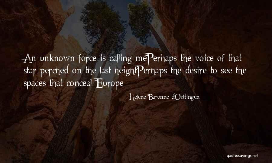 Kooijman Tiel Quotes By Helene Baronne D'Oettingen Kooijman Tiel Quotes By Helene Baronne D'Oettingen