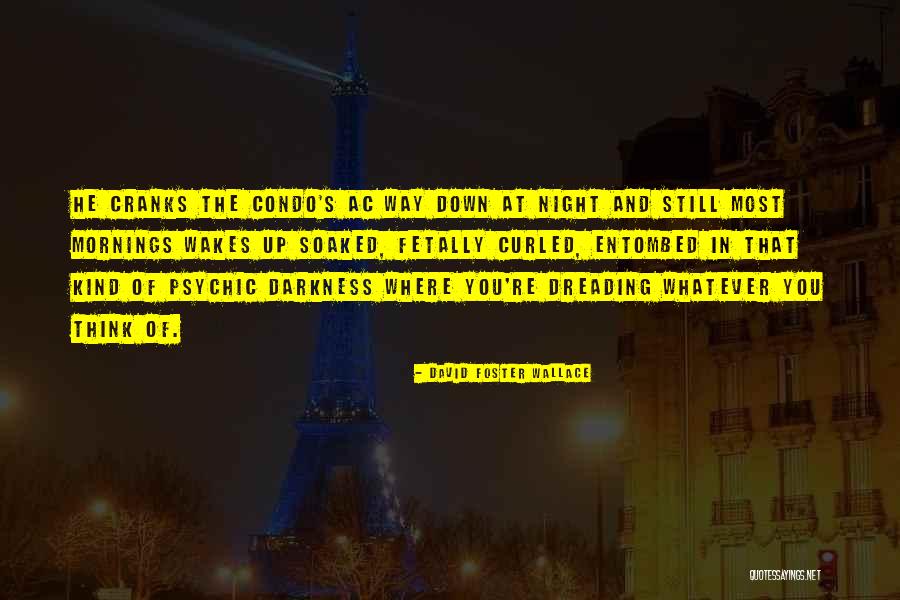 Kooijman Wooden Quotes By David Foster Wallace Kooijman Wooden Quotes By David Foster Wallace