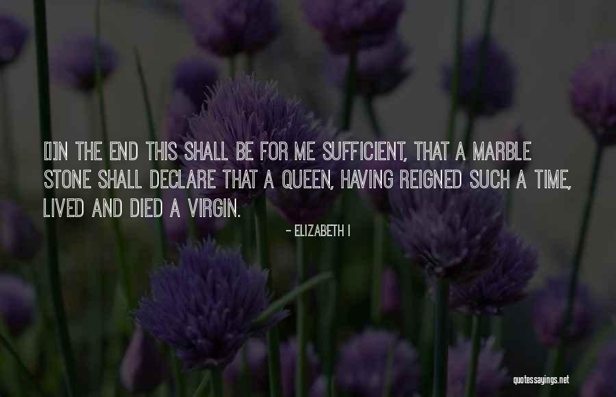 Kookie Roberts Quotes By Elizabeth I Kookie Roberts Quotes By Elizabeth I