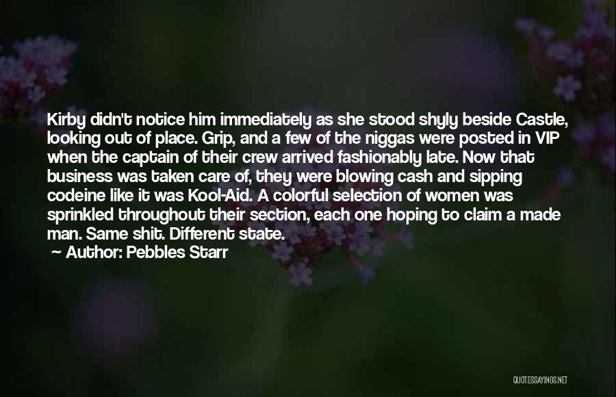 Kool Aid Quotes By Pebbles Starr