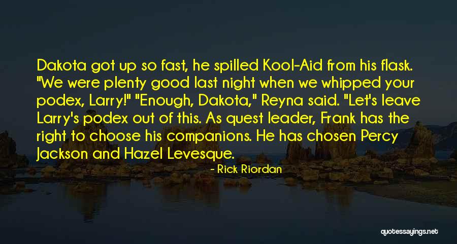 Kool Aid Quotes By Rick Riordan Kool Aid Quotes By Rick Riordan