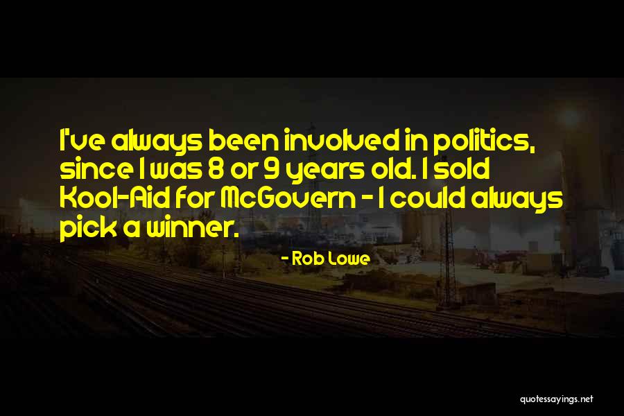Kool Aid Quotes By Rob Lowe Kool Aid Quotes By Rob Lowe