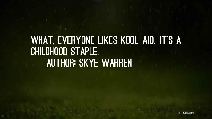 Kool Aid Quotes By Skye Warren