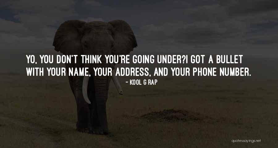 Kool G Rap Quotes 1018082 Kool G Rap Quotes 1018082