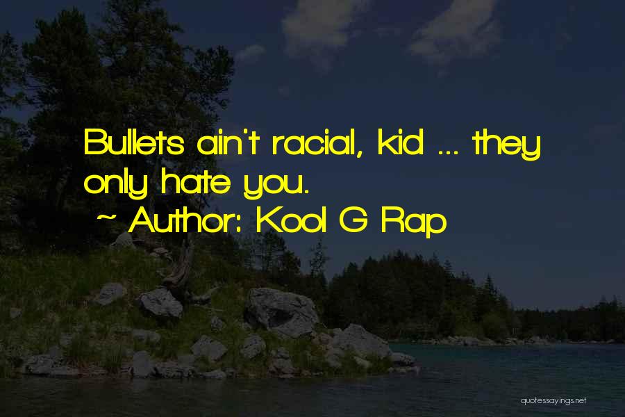Kool G Rap Quotes 735579