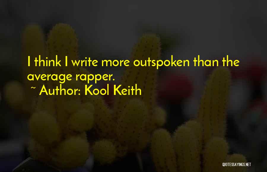 Kool Keith Quotes 132944