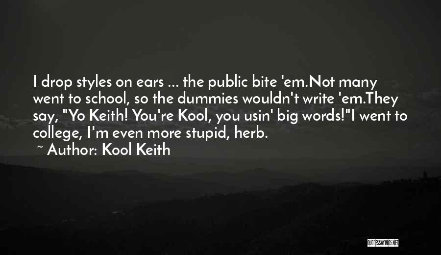 Kool Keith Quotes 1708647