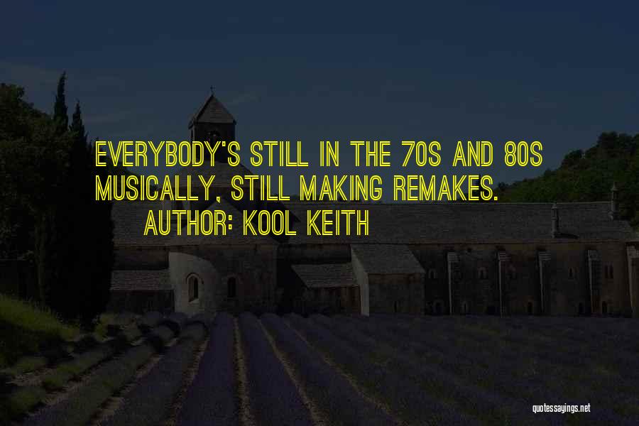 Kool Keith Quotes 1725074