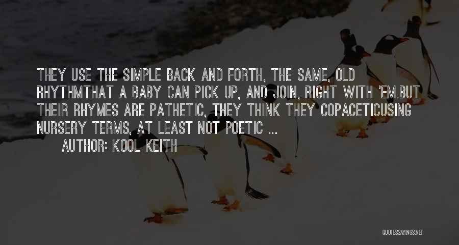 Kool Keith Quotes 1727827