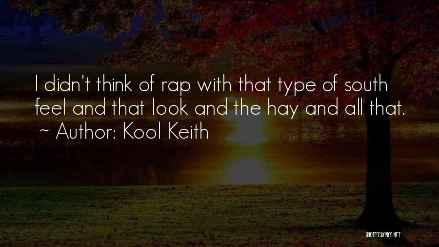 Kool Keith Quotes 376985