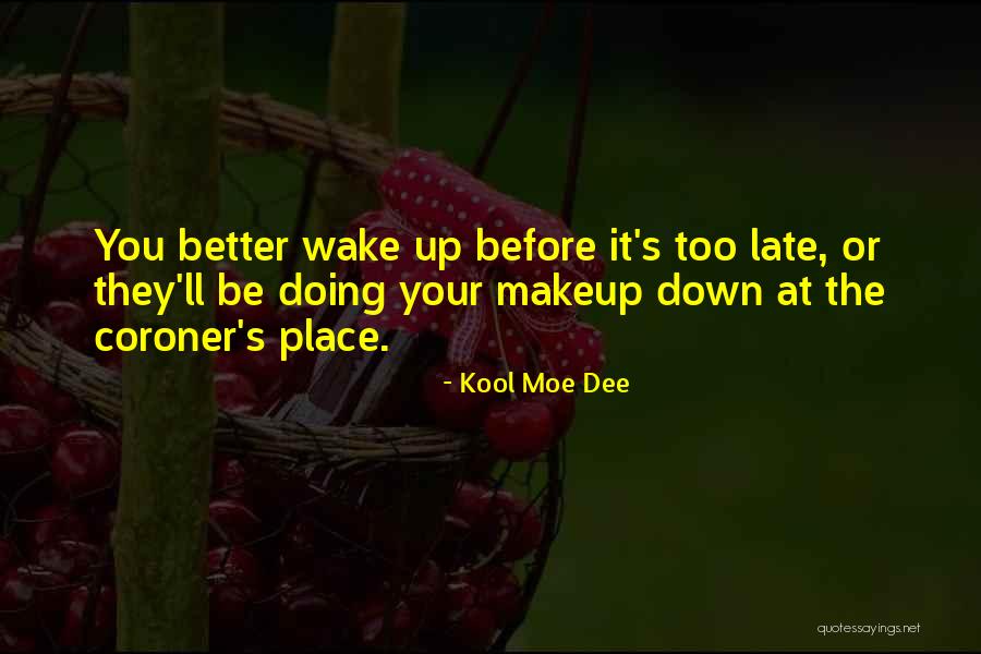 Kool Moe Dee Quotes 1180947