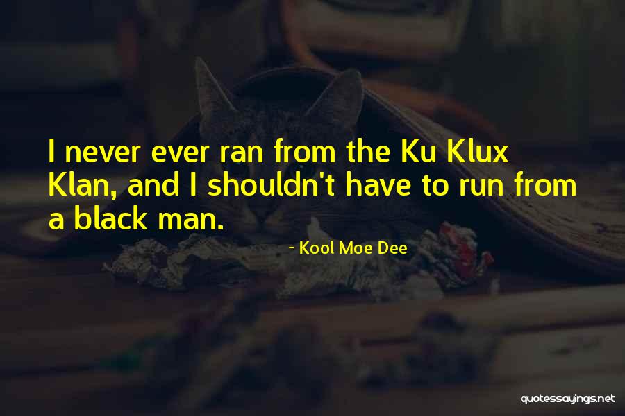 Kool Moe Dee Quotes 209403