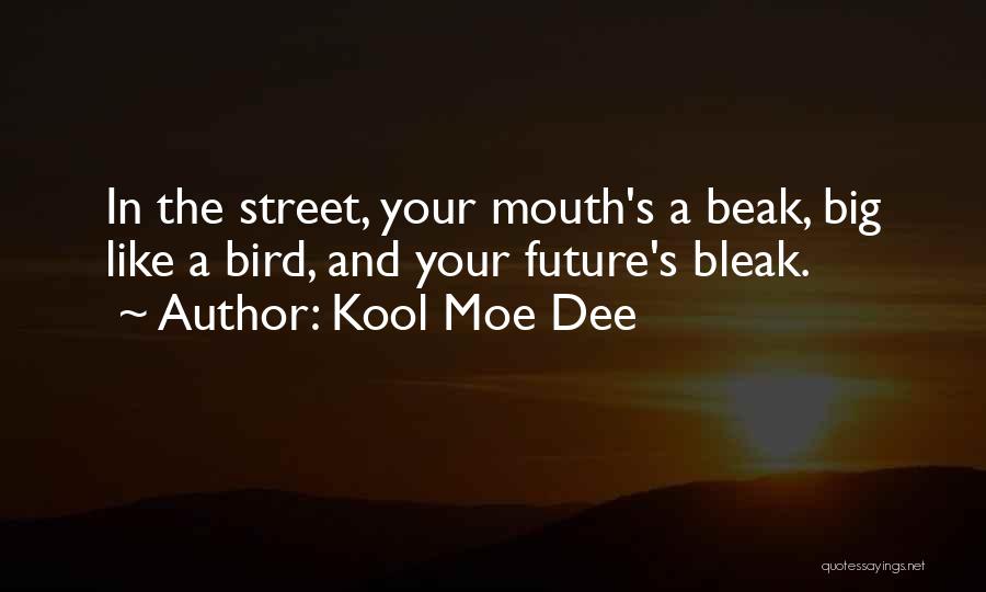 Kool Moe Dee Quotes 2210108