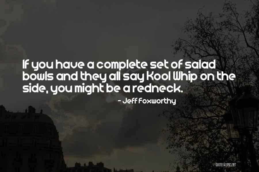 Kool Quotes By Jeff Foxworthy Kool Quotes By Jeff Foxworthy