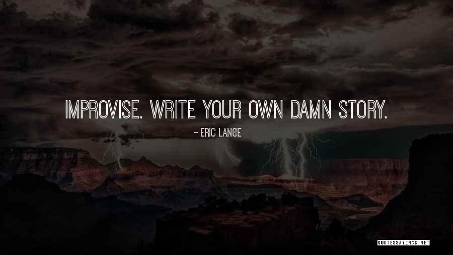 Koolhaas Ice Quotes By Eric Lange Koolhaas Ice Quotes By Eric Lange