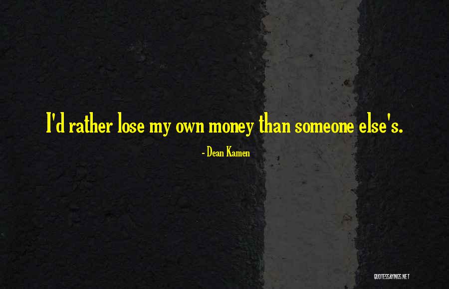 Koolhoven Fk41 Quotes By Dean Kamen Koolhoven Fk41 Quotes By Dean Kamen