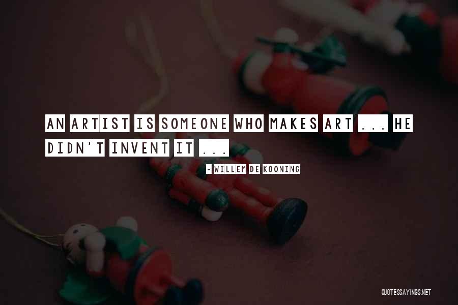 Kooning Art Quotes By Willem De Kooning Kooning Art Quotes By Willem De Kooning