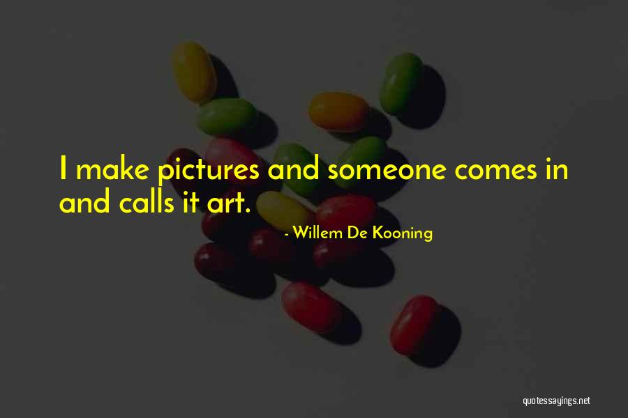 Kooning Art Quotes By Willem De Kooning