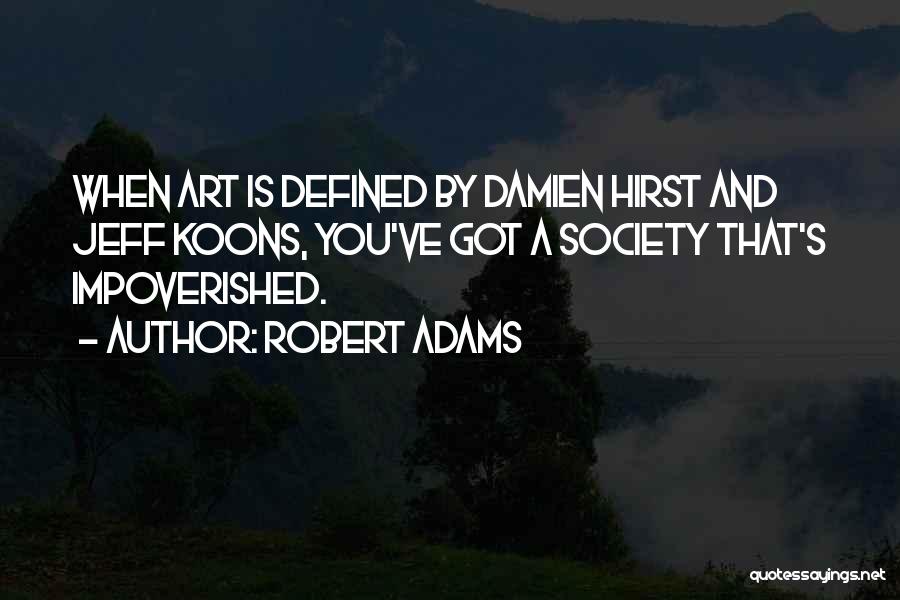 Koons Quotes By Robert Adams