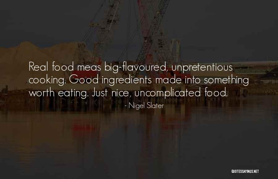 Kooperativ Bujq Sore Quotes By Nigel Slater Kooperativ Bujq Sore Quotes By Nigel Slater