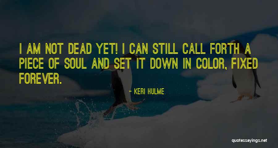 Kooperativebis Quotes By Keri Hulme Kooperativebis Quotes By Keri Hulme