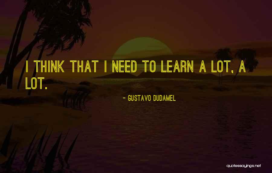 Koopiastuudio Quotes By Gustavo Dudamel Koopiastuudio Quotes By Gustavo Dudamel