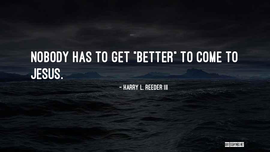 Koopmans Lumber Quotes By Harry L. Reeder III