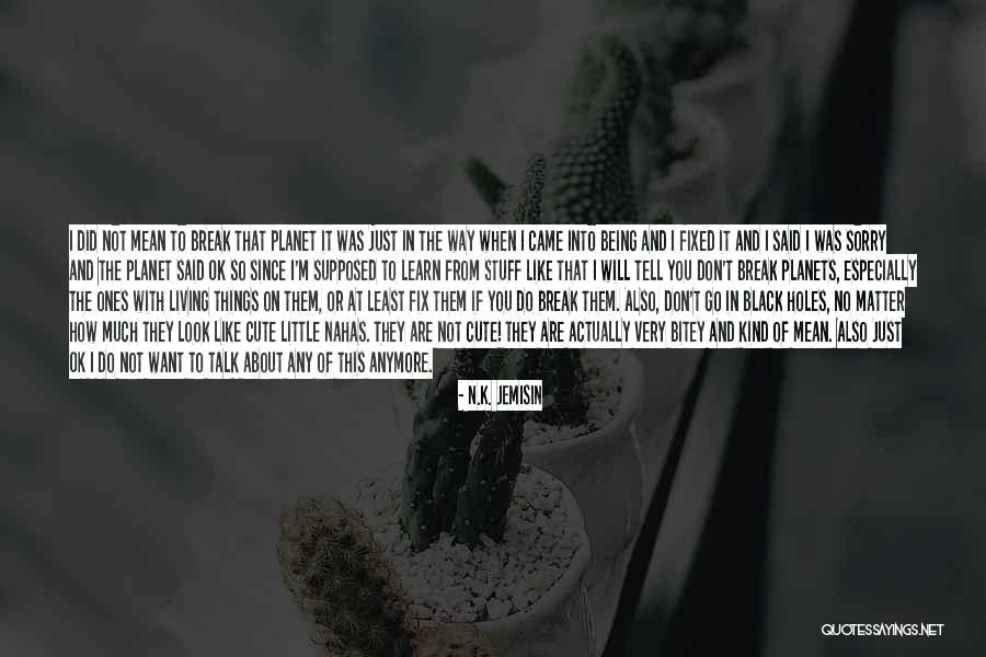 Kooyman Cafe Quotes By N.K. Jemisin