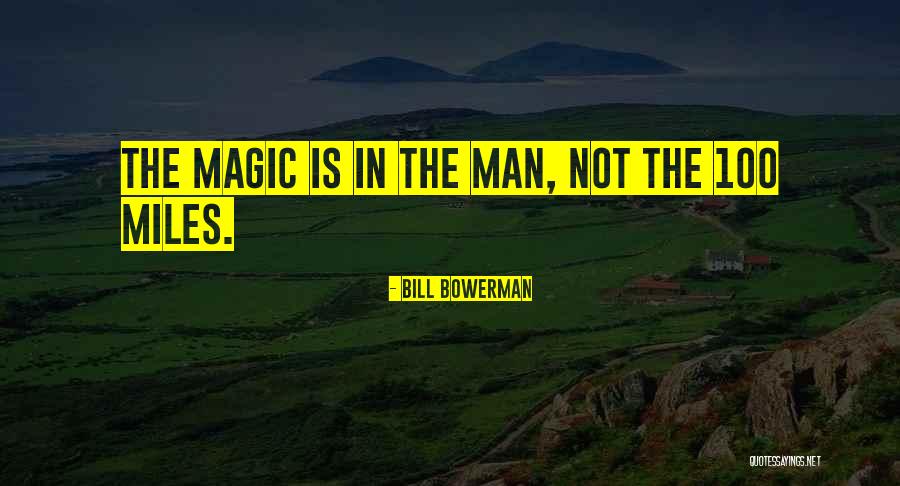 Kopamoyorum Quotes By Bill Bowerman Kopamoyorum Quotes By Bill Bowerman