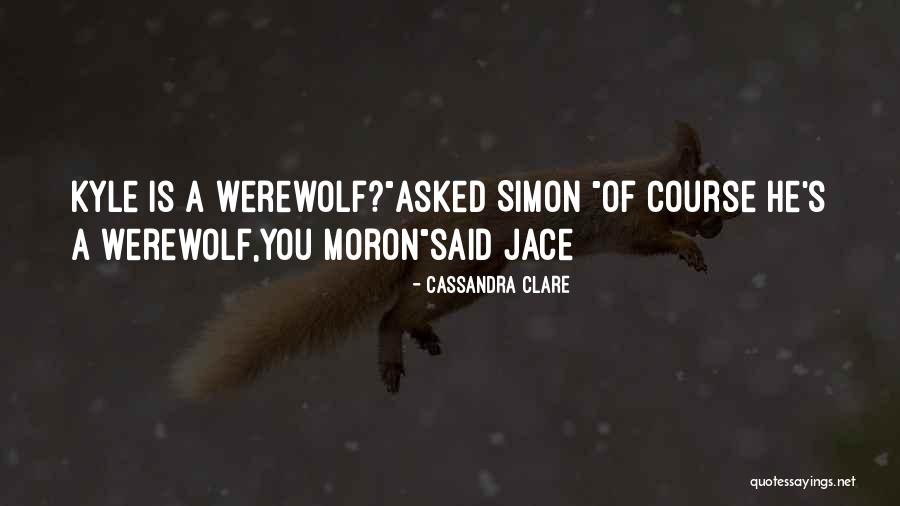 Kopano Chrverviers Quotes By Cassandra Clare Kopano Chrverviers Quotes By Cassandra Clare