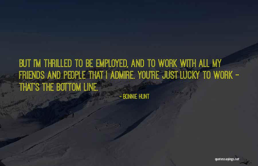 Kopce St Quotes By Bonnie Hunt Kopce St Quotes By Bonnie Hunt