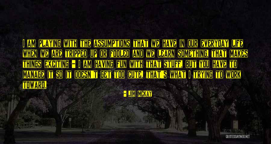 Kopecka Quotes By Jim McKay Kopecka Quotes By Jim McKay
