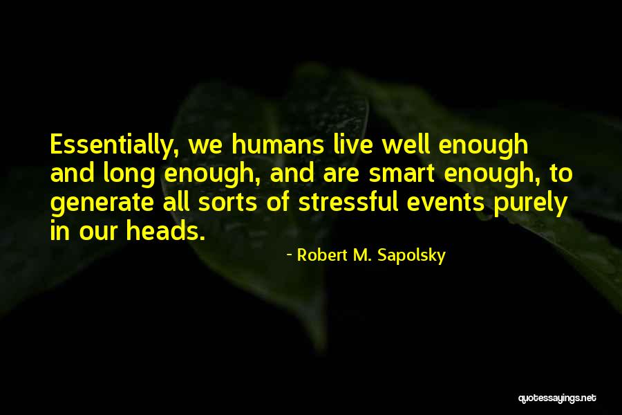Kopeks Orthopedic Dog Quotes By Robert M. Sapolsky Kopeks Orthopedic Dog Quotes By Robert M. Sapolsky
