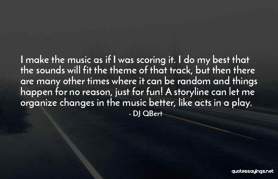 Kopelman Enterprises Quotes By DJ QBert Kopelman Enterprises Quotes By DJ QBert