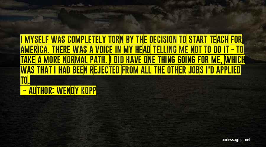 Kopp Quotes By Wendy Kopp